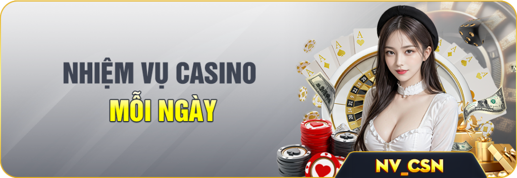 nhiem vu casino moi ngay