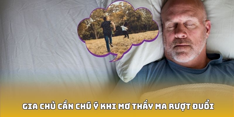 Gia chủ cần chú ý khi mơ thấy ma rượt đuổi